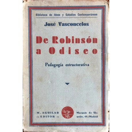 De Robinsón a Odiseo. Pedagogía estructurativa