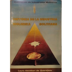 Historia de la industria molinera boliviana