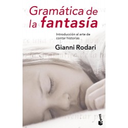 Gramática de la fantasía. Introducción al arte de contar historias
