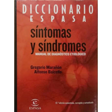 Diccionario de síntomas y síndromes. Manual de diagnóstico etiológico