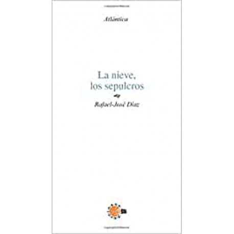 La nieve, los sepulcros
