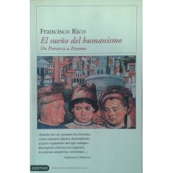 El sueño del humanismo. De Petrarca a Erasmo