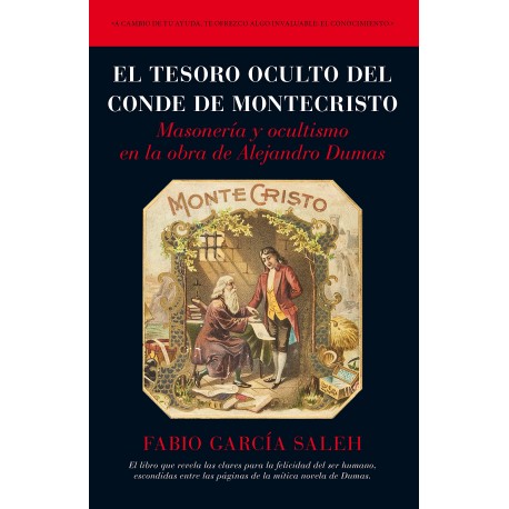 El tesoro oculto del conde de Montecristo. Masonería y ocultismo en la obra de Alejandro dumas