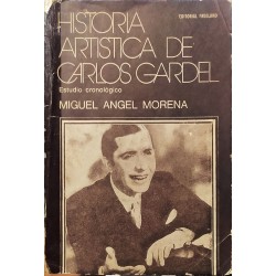 Historia artística de Carlos Gardel (estudio cronológico)