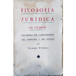 Filosofía jurídica de Cicerón. Doctrinas del conocimiento del derecho y del Estado