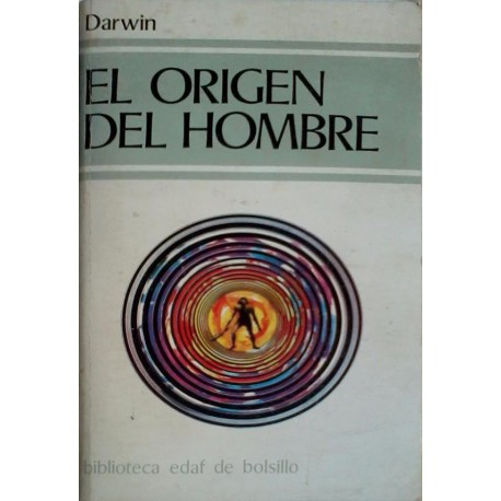 El origen del hombre y la selección en relación al sexo