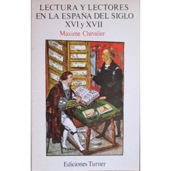 Lectura y lectores en la España de los siglos XVI y XVII