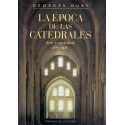 La época de las catedrales. Arte y sociedad : 980-1420