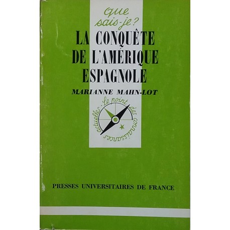 La Conquête de l'Amérique espagnole