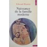 Naissance de la famille moderne XVIIIe-XXe siècle