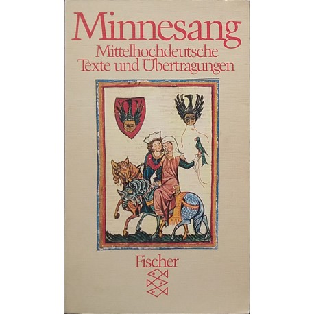 Minnesang. Mittelhochdeutsche Texte und Übertragungen