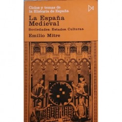 La España medieval. Sociedades, estado, cultura,