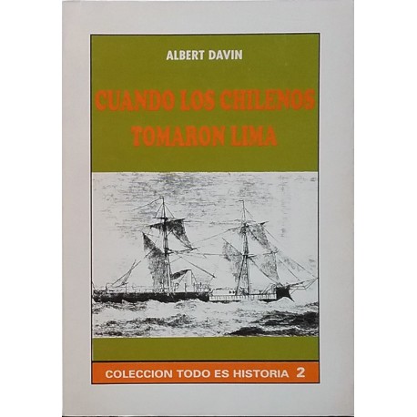 Cuando los chilenos tomaron Lima