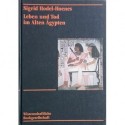 Leben und Tod im Alten Ägypten. Thebanische Privatgräber des Neuen Reiches