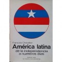 América Latina. De la independencia a nuestros días