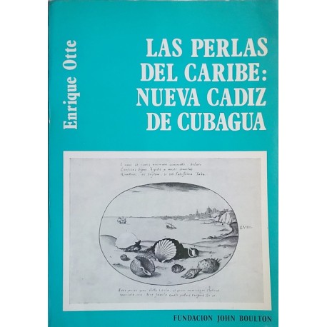 Las perlas del Caribe: Nueva Cadiz de Cubagua