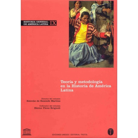 Teoría y metodología en la Historia de América Latina