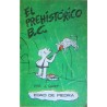 El prehistórico B.C. Edad de piedra