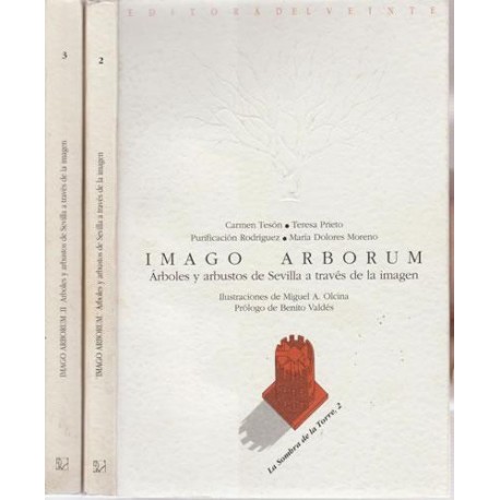 Imago Arborum. Árboles y arbustos de Sevilla a través de la imagen. 2 tomos