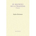 El silencio de la tragedia. Ensayos