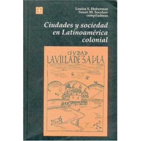 Ciudades y sociedad en Latinoamérica colonial