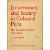 Government and Society in Colonial Peru. The Intendant System, 1784-1814