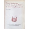 Guía de documentos para la historia de México en archivos ingleses ( siglo XIX )