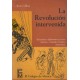 La Revolución intervenida. Relaciones diplomáticas entre México y Estados Unidos (1910-1914)