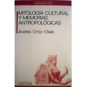 Mitología cultural y memorias antropológicas