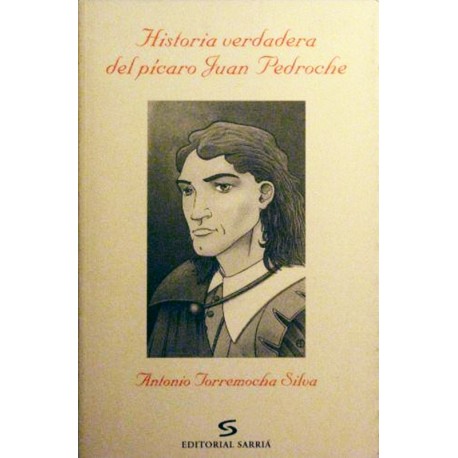 Historia verdadera del pícaro Juan Pedroche